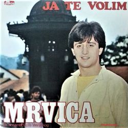 Dzevad Preljevic Mrvica 1985 - Ja te volim 34787124_Dzevad_Preljevic_Mrvica_1985-a